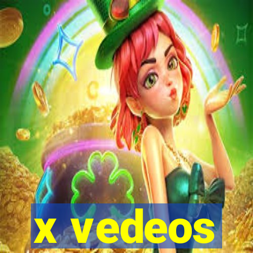 x vedeos